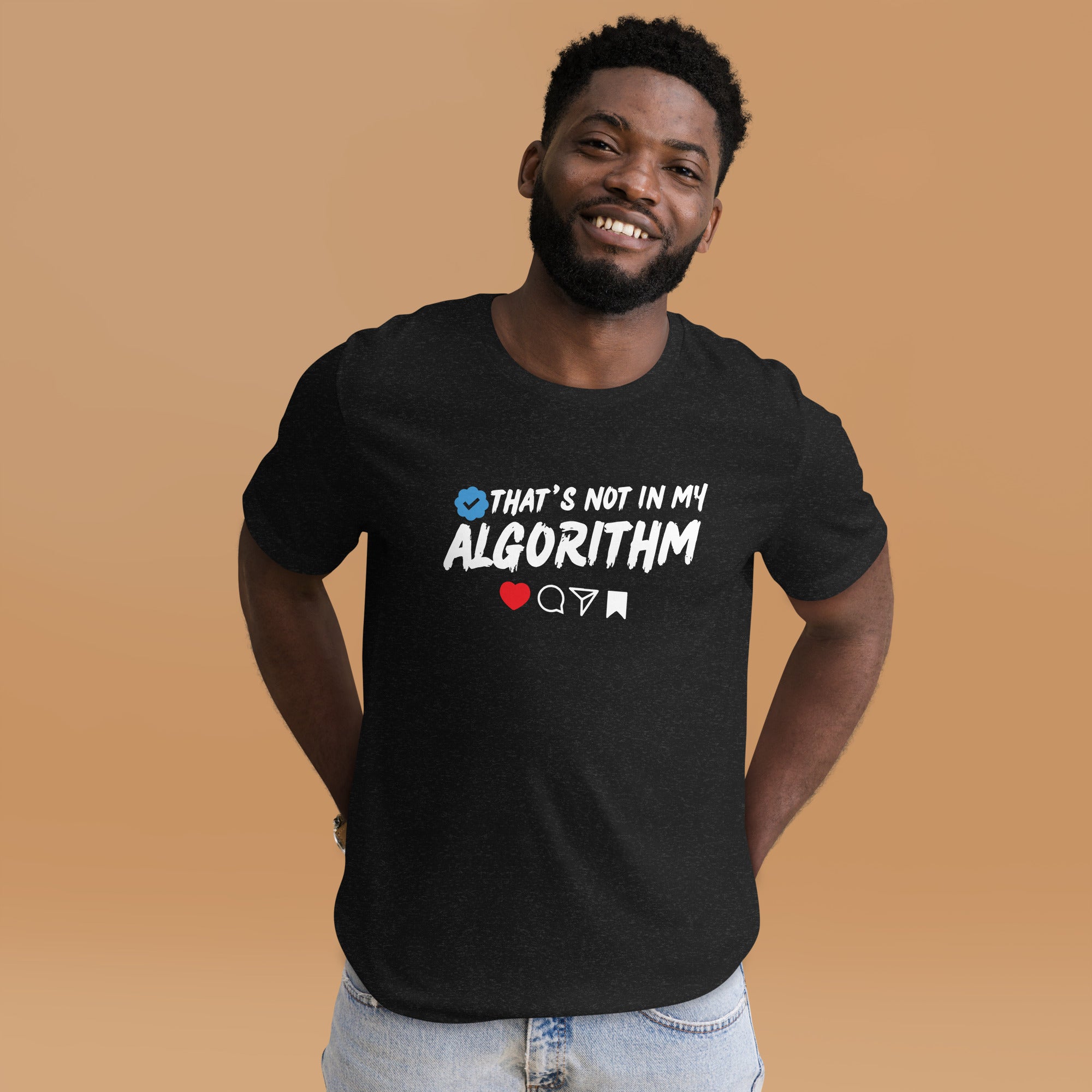 "Not In My Algorithm" Unisex t-shirt