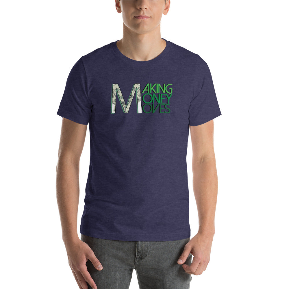 "Making Money Moves" Short-Sleeve Unisex T-Shirt