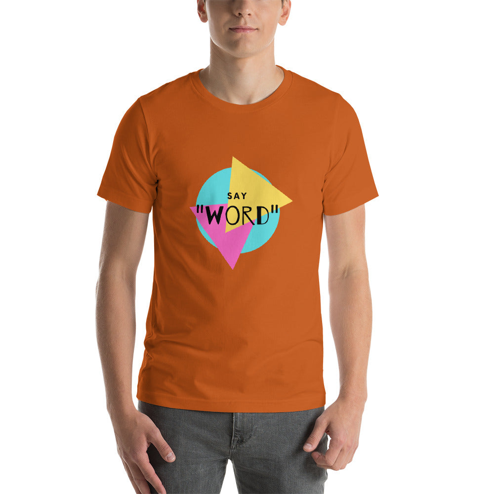 "Say WORD" Short-Sleeve Unisex T-Shirt