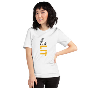 “Be LIT” Short-Sleeve Unisex T-Shirt
