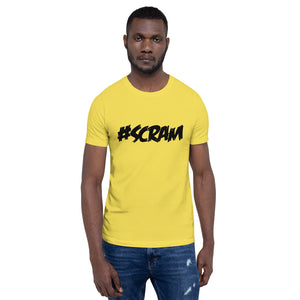 "#SCRAM" Short-Sleeve Unisex T-Shirt