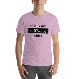 "Chillaxin'"Short-Sleeve Unisex T-Shirt