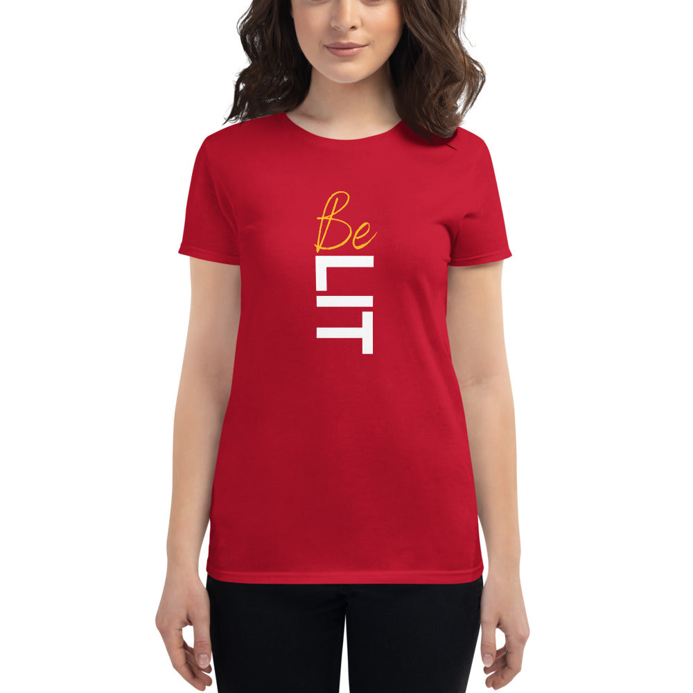 "Be LIT" Women's short sleeve t-shirt